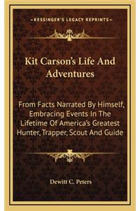 Kit Carson's Life and Adventures