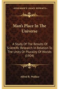 Man's Place In The Universe