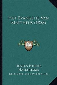 Het Evangelie Van Mattheus (1858)