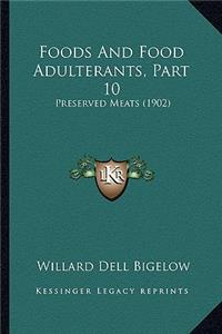 Foods And Food Adulterants, Part 10