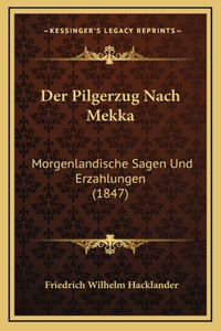 Der Pilgerzug Nach Mekka