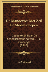 De Manoevres Met Zeil En Stoomschepen