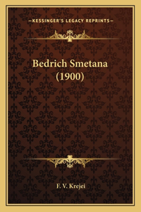 Bedrich Smetana (1900)