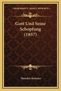 Gott Und Seine Schopfung (1857)