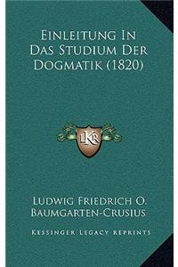 Einleitung In Das Studium Der Dogmatik (1820)