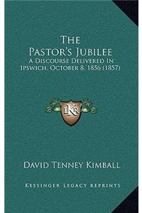 The Pastor's Jubilee