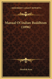 Manual Of Indian Buddhism (1896)