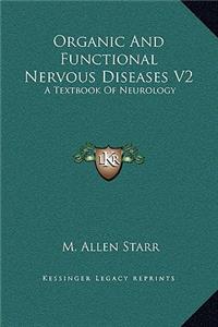 Organic And Functional Nervous Diseases V2
