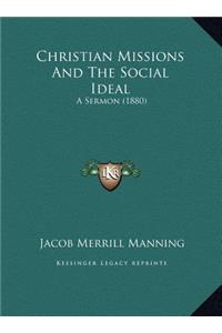 Christian Missions And The Social Ideal