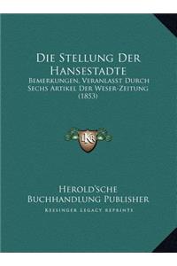 Die Stellung Der Hansestadte