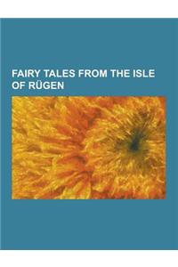 Fairy Tales from the Isle of Rugen