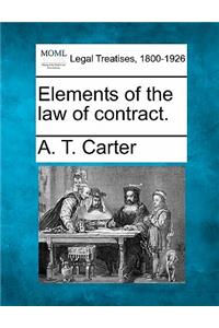 Elements of the Law of Contract.
