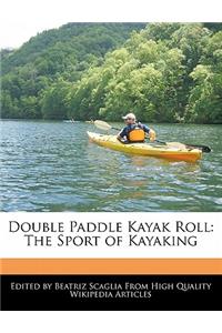 Double Paddle Kayak Roll