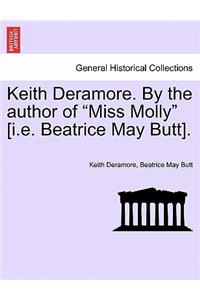Keith Deramore. by the Author of 