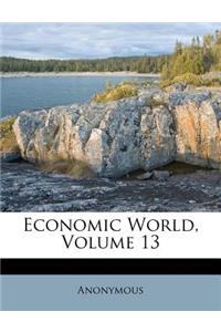 Economic World, Volume 13