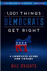 1,001 Things Democrats Get Right
