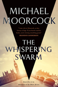 Whispering Swarm: Book One of the Sanctuary of the White Friars