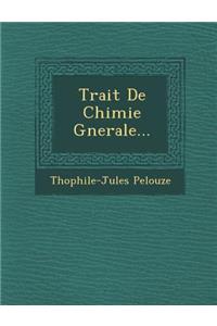 Trait de Chimie G Nerale...
