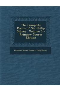 Complete Poems of Sir Philip Sidney, Volume 3