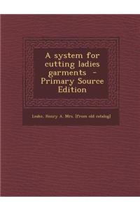 A System for Cutting Ladies Garments