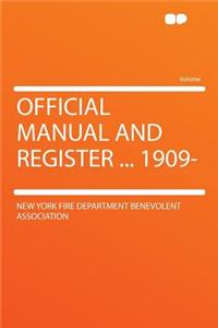 Official Manual and Register ... 1909-