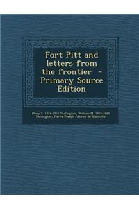 Fort Pitt and Letters from the Frontier