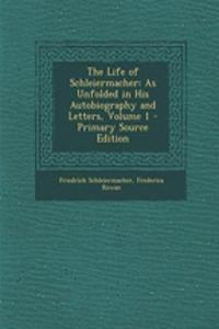 The Life of Schleiermacher