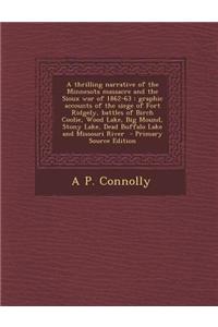 A Thrilling Narrative of the Minnesota Massacre and the Sioux War of 1862-63