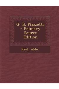 G. B. Piazzetta - Primary Source Edition