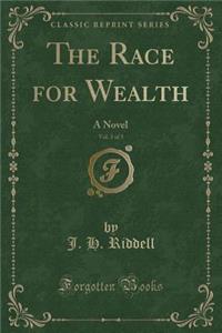 The Race for Wealth, Vol. 3 of 3