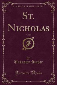 St. Nicholas, Vol. 25 (Classic Reprint)