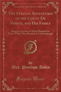 The Strange Adventures of the Count de Vinevil and His Family