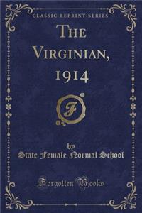 The Virginian, 1914 (Classic Reprint)