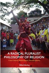 Radical Pluralist Philosophy of Religion