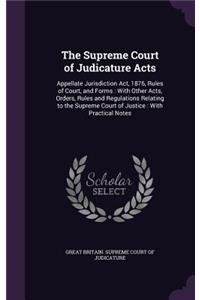 The Supreme Court of Judicature Acts