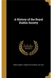 A History of the Royal Dublin Society