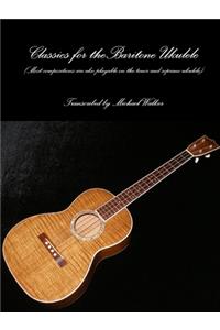 Classics for the Baritone Ukulele