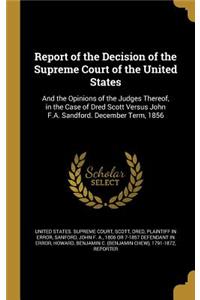 Report of the Decision of the Supreme Court of the United States