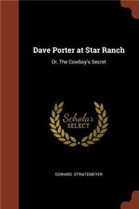 Dave Porter at Star Ranch