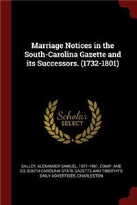 Marriage Notices in the South-Carolina Gazette and its Successors. (1732-1801)