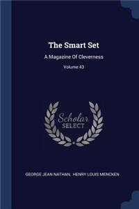 Smart Set: A Magazine Of Cleverness; Volume 43