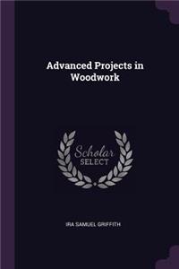 Advanced Projects in Woodwork