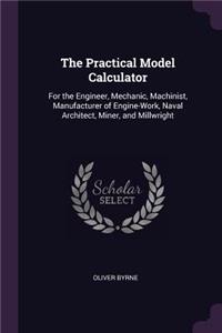 The Practical Model Calculator