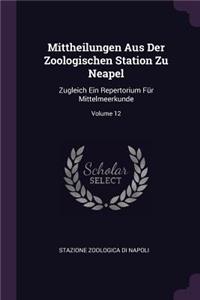 Mittheilungen Aus Der Zoologischen Station Zu Neapel