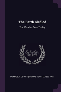 Earth Girdled