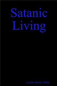 Satanic Living