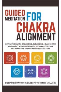 Guided Meditation for Chakra Alignment