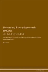 Reversing Phenylketonuria (PKU)