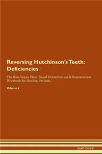 Reversing Hutchinson's Teeth