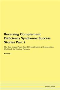 Reversing Complement Deficiency Syndrome
